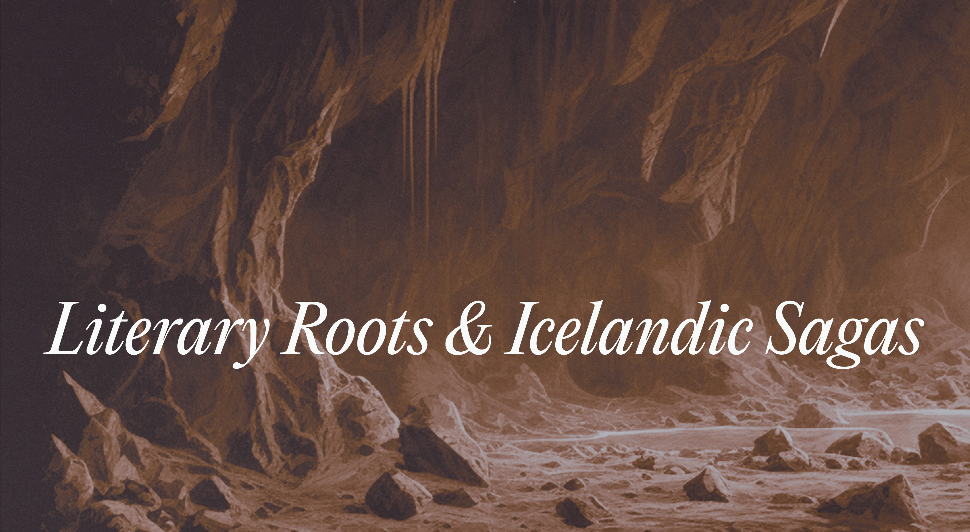 Literary Roots and Icelandic Sagas