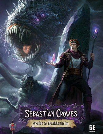 Sebastian Crowe's Guide to Drakkenheim