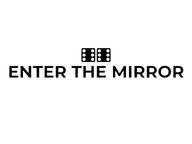 Enter the Mirror